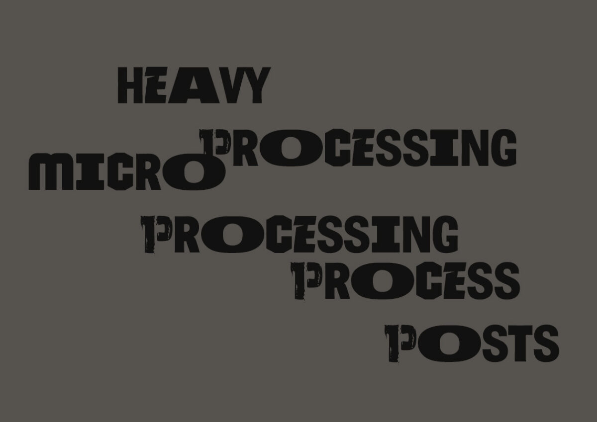 "Heavy Processing Micro Processing Process Posts"